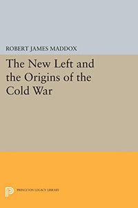 The New Left and the Origins of the Cold War 