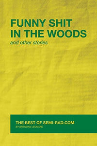 Funny Shit in the Woods and Other Stories 