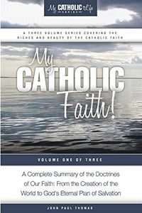 My Catholic Faith! 