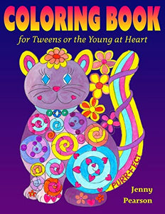 Coloring Book for Tweens or the Young at Heart 