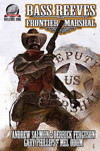 Bass Reeves Frontier Marshal Volume 1 