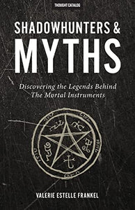 Shadowhunters & Myths 