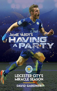 Jamie Vardy's Having a Party 