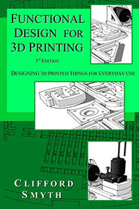 Functional Design for 3D Printing 