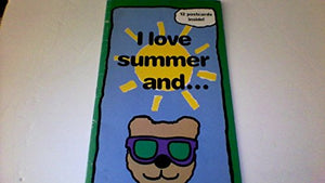 I Love Summer and ... 