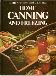 Better Homes and Gardens Home Canning and Freezing 