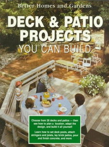 Deck and Patio Projects You Can Build 