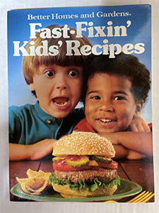 Fast-Fixin' Kids' Recipes 