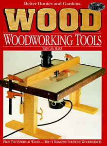 Woodworking Tools You Can Make 