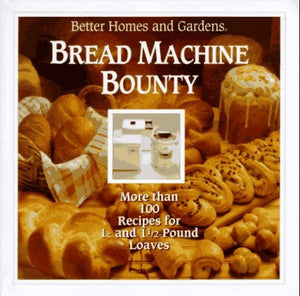 Bread Machine Bounty 