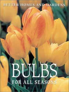 Bulbs for All Seasons 