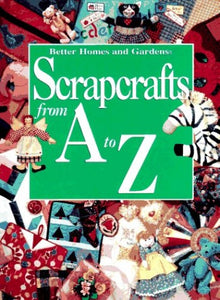 Scrap Crafts from A-Z 