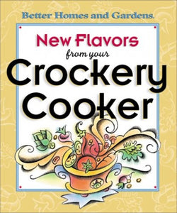 New Flavours from Your Crockery Cooker 