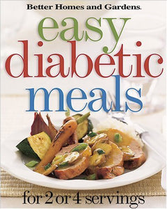 Easy Diabetic Meals for 2 or 4 Servings 