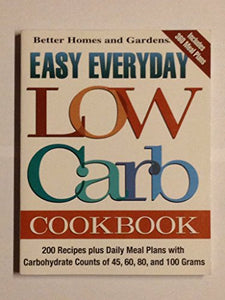 Easy Everyday Low Carb Cookbook 