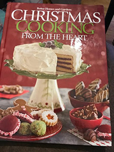 Christmas Cooking From the Heart : Great Gatherings. (Volume 9) 