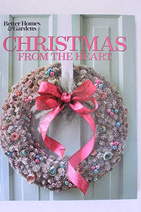 Better Homes and Gardens Christmas From the Heart Volume 26 