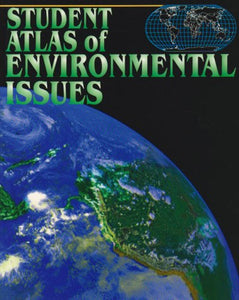 Student Atlas of Environmental Issues 