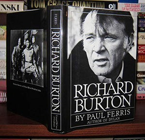 RICHARD BURTON: AN ARM'S LENGTH BIOGRAPHY 