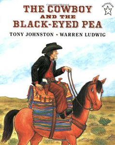 The Cowboy and the Black-Eyed Pea 