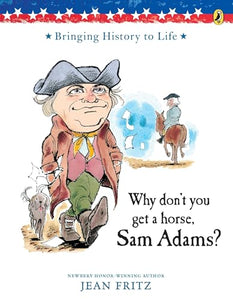 Why Don't You Get a Horse, Sam Adams? 