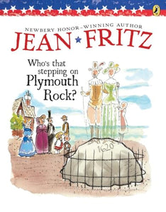 Who's That Stepping on Plymouth Rock? 