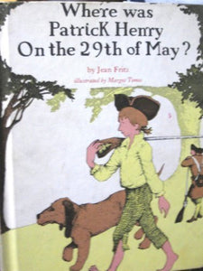 where Was Patrick Henry on the 29th of May? 