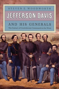 Jefferson Davis and His Generals 