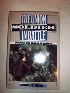 The Union Soldier in Battle 