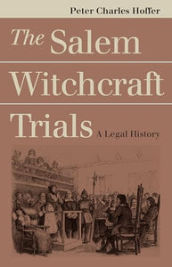 The Salem Witchcraft Trials 