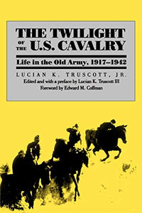 The Twilight of the U.S.Cavalry 