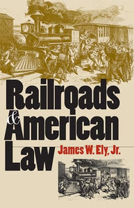 Railroads and American Law 