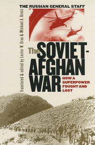 The Soviet-Afghan War 