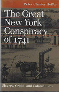 The Great New York Conspiracy of 1741 