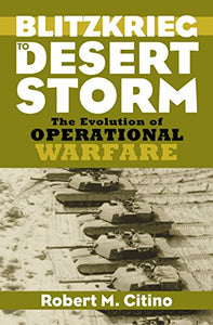 Blitzkrieg to Desert Storm 