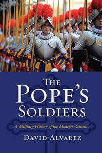 The Pope's Soldiers 