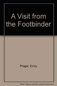 A Visit from the Footbinder 