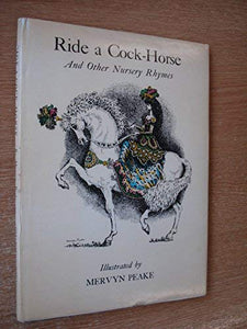 Ride a Cock Horse and Other Nursery Rhymes 