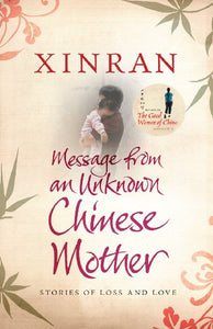 Message from an Unknown Chinese Mother 