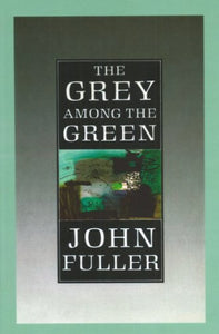 The Grey Among The Green 