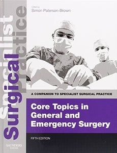 Core Topics in General & Emergency Surgery - Print and E-Book 