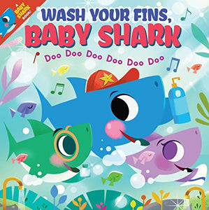 Wash Your Fins, Baby Shark! Doo Doo Doo Doo Doo Doo (PB) 