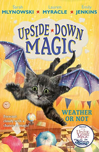 UPSIDE DOWN MAGIC 5: Weather or Not 