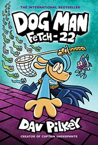 Dog Man 8: Fetch-22 (PB) 