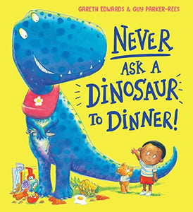 Never Ask a Dinosaur to Dinner (NE) 