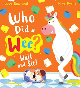 Who Did a Wee? Wait and See! (PB) 