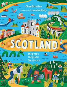 Scotland: The People, The Places, The Stories 