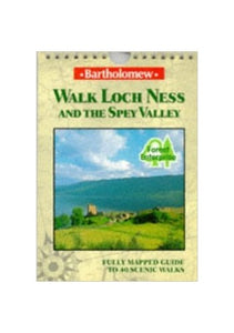 Walk Loch Ness and the Spey Valley 