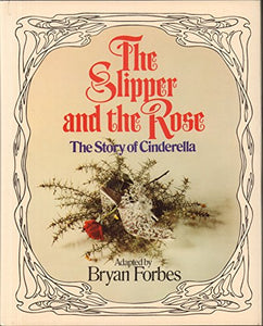 Slipper and the Rose 