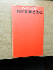 Come Trailing Blood 